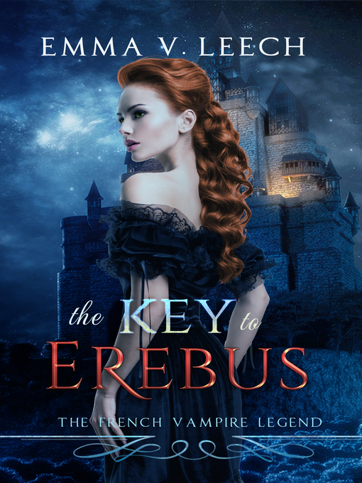 Cover image for The Key to Erebus (The French Vampire Legend. Book 1)